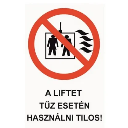 Matrica - Tűz esetén a felvonót használni